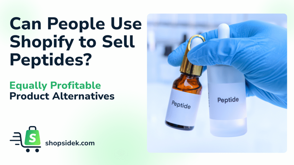 Can People Use Shopify to Sell Peptides